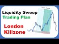 The Only 15 Min London Killzone Trading Strategy You Need To Watch
