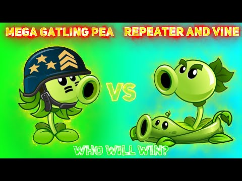 Mega Gatling Pea vs Repeater and Vine - Who Will Win? PvZ 2 Plant Vs Plant