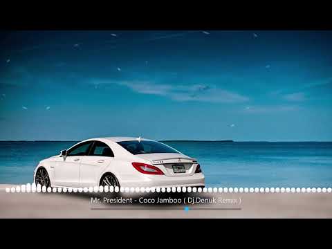Mr. President - Coco Jamboo ( Dj.Denuk Remix ) NEW 2023 REMIX!!! DEPP HOUSE NU DISKO