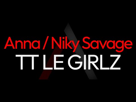 🎤 Anna / Niky Savage - TT Le Girlz [ARK Karaoke]
