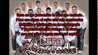 Banda Tierra Sagrada - La buena y la mala (Letra)