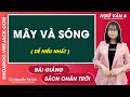 Mây và sóng - Ngữ văn lớp 6 - Chân trời sáng tạo