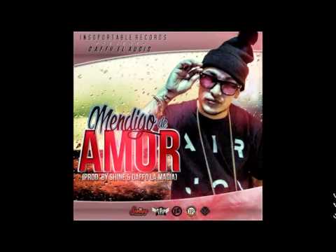 Daffy El Audio - Mendigo De Amor (Prod. By Shine & Daffo La Magia)
