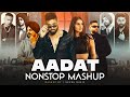 AADAT Nonstop Punjabi Mashup AP Dhillon Ft Tara Sutaria Yo Yo Honey Singh Nonstop Jukebox