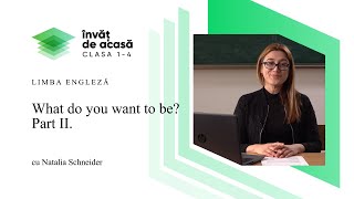 "What do you want to be? Part 2"