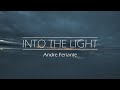 Into the Light - Andre Feriante (Music for meditation, yoga, relaxation, study, sleep, peace.)