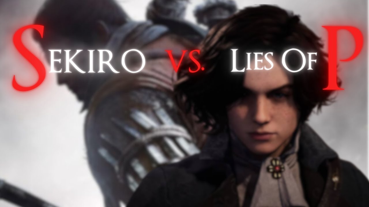 Sekiro vs Lies Of P