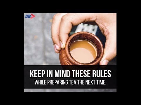 You Have Been Making Tea The Wrong! Follow These Tips to Make the Perfect Brew | Dainik Bhaskar
