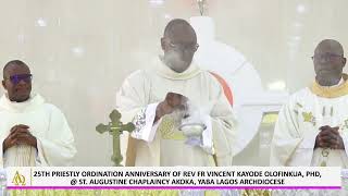 25TH PRIESTLY ORDINATION ANNIVERSARY OF REV FR VINCENT KAYODE OLOFINKUA, PHD