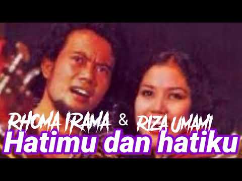 HATIMU DAN HATIKU ~ Rhoma Irama Ft Riza Umami (lirik)