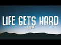 Iilliaa Life Gets Hard Lyrics