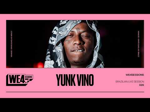 Yunk Vino: WE4Sessions