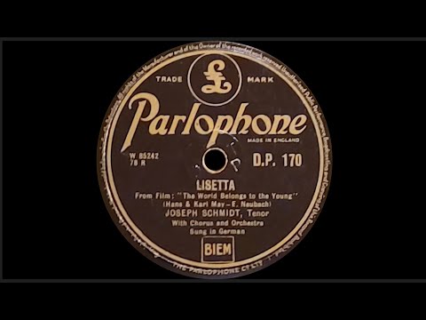 “Lisetta” by Joseph Schmidt 1934