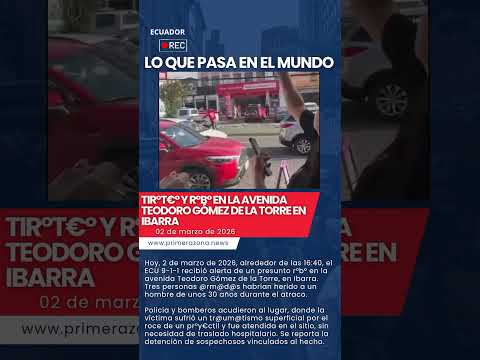 #ibarra #imbabura #notícias #noticiasecuador #urgente #video #seguridad