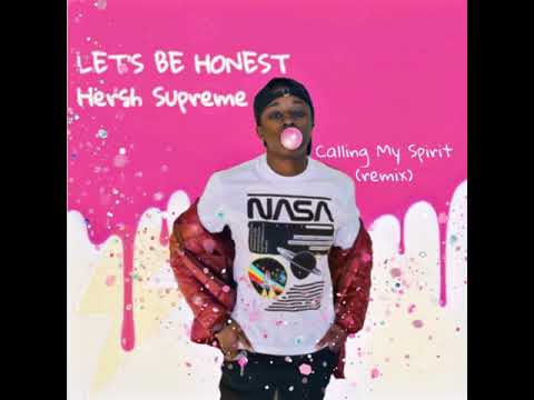 Hersh Supreme - "Be Honest" (Calling My Spirit remix)