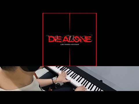 K-391 ft Hoaprox & Nick Strand - Die Alone (Jarel Gomes Piano)