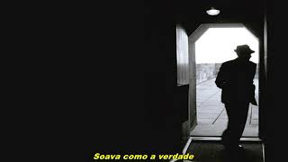 Leonard Cohen -  It Seemed the Better Way - Legendado Português BR