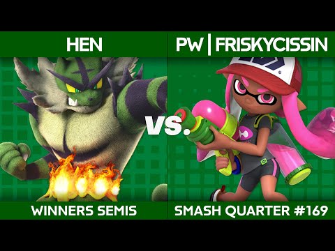 Smash Quarter 169 - PW | FriskyCissin (Inkling) v THS | Hen (Incineroar): Winners Semis