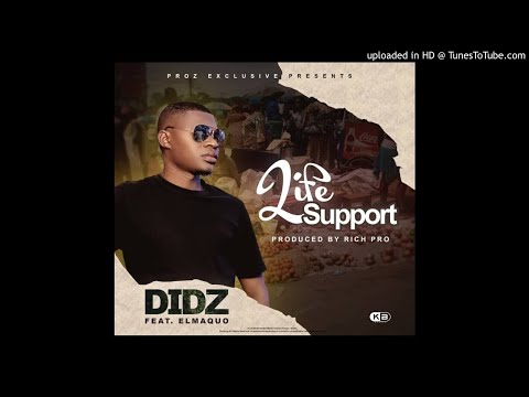 Didz ft Elmaquo - Life Support (Prod by Rich Pro)