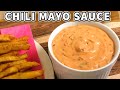 Best Spicy-Mayo Recipe | Chili Mayo Sauce Recipe