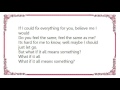 Chantal Kreviazuk - What If It All Means Something Lyrics