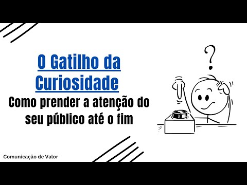 O Gatilho Mental que Prende Qualquer Plateia em Segundos