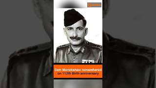 Sam Manekshaw remembered on 112th Birth anniversary