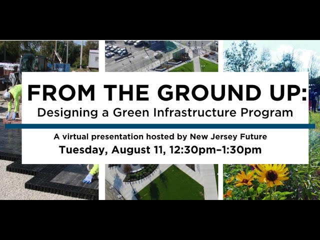 Webinar: From The Ground Up Designing a Green Infrastructure Program.