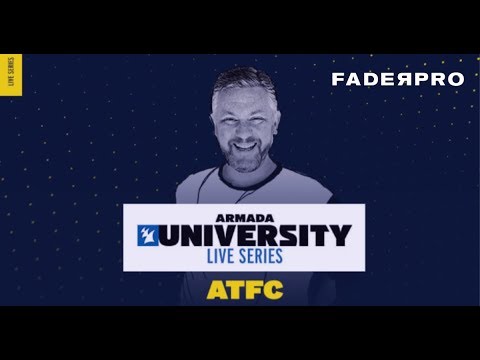 FaderPro x Armada Live Series w/ ATFC