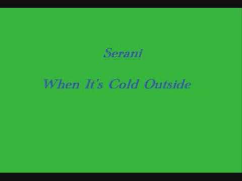 Serani - When It's Cold Outside