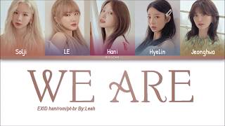 EXID - We Are... | Han/Rom/PT-BR | Color Coded Lyrics