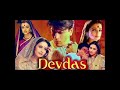 Movie Devdas Shahrukh Khan Aishwarya Rai Full Bollywood Movie New Hindi Movie