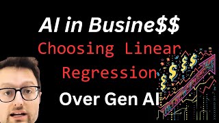 AI in Business: Choosing Linear Regression over GenAI (in 4 minutes) — Yann Stoneman