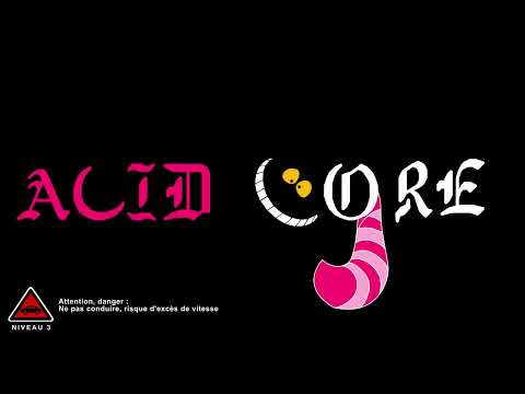 Acidcore mix : C'est la teuf