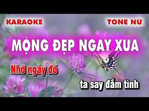 Mộng Đẹp Ngày Xưa - Karaoke - Tone Nữ -Nhạc Hoa Lời Việt - Nhạc Sống - Làng Hoa Karaoke