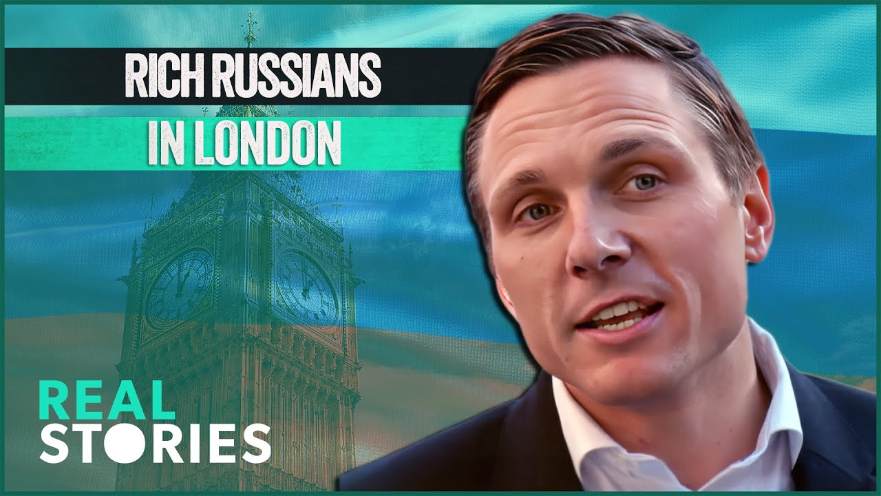 London's Wealthy Russian Elite: The Price of Luxury
