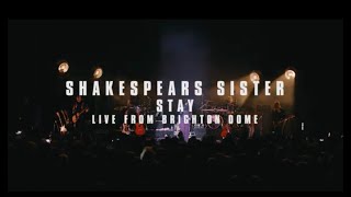 Shakespears Sister - Stay (Live at Brighton Dome 2019)