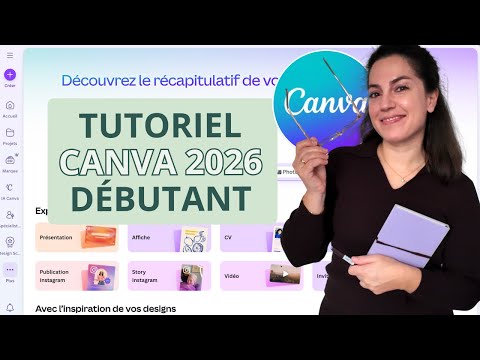 Tutoriel Canva 2026 pour les débutants - Découvrir l’interface et prendre en main l’outil pas à pas