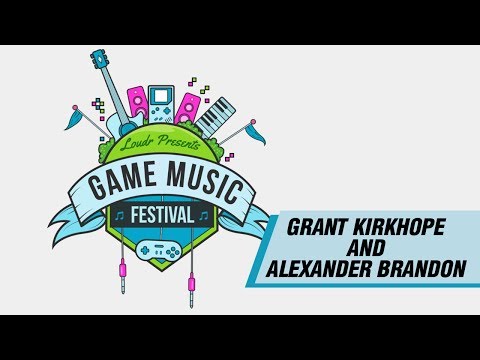Interview with Alexander Brandon and Grant Kirkhope - Loudr Game Music Festival Series