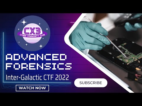Inter-Galactic CTF 2022: All Advanced FORENSICS Challenges