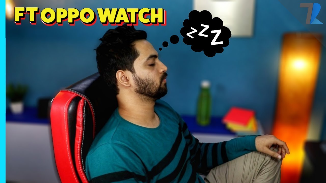 Life Of a YouTuber ft OPPO Watch [After 15 Days]