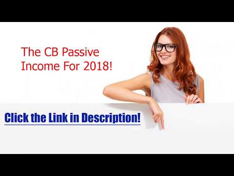 Jts Easy!The CB Passive Income For 2018! Watch the Video.