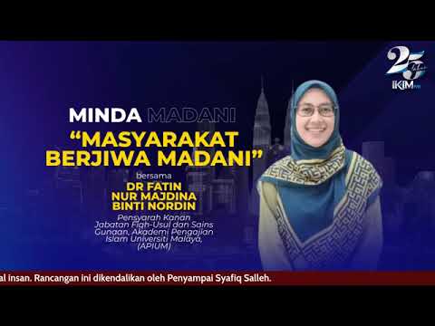 (SLOT IKIMFM) MINDA MADANI: MASYARAKAT BERJIWA MADANI