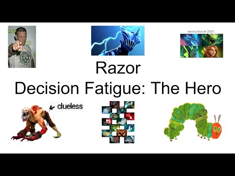 Razor: Decision Fatigue, The Hero