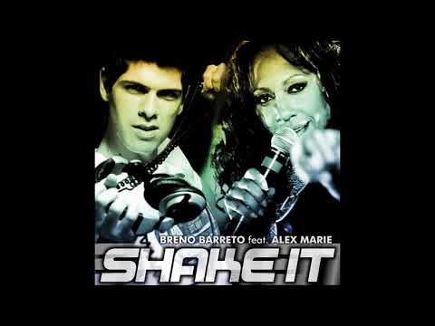Breno Barreto feat  Alex Marie   Shake It Radio Edit