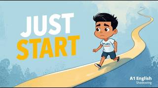 You Don’t Need to Be Ready to Start | A1 English Shadowing
