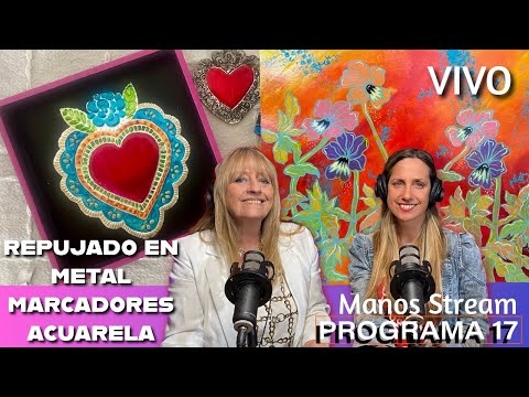 Manos Stream 2025 Programa 17 - Marcadores - Técnica Mixta, Flores en Acuarela -Vitroesmalte