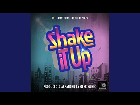 Shake It Up Main Theme (From "Shake It Up")