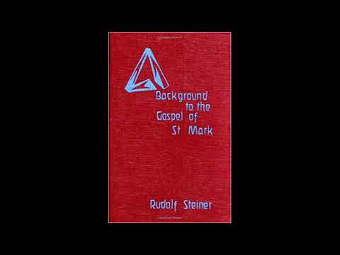 The Background to the Gospel of Saint Mark By Rudolf Steiner