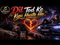 Dil Tod Ke Kyu Haste Ho Heart Touching Song 2026 Hindi Sad Song NiteshJiKeGaane New Song